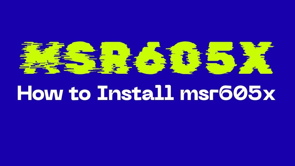 MSR605X How to Install MSR605X