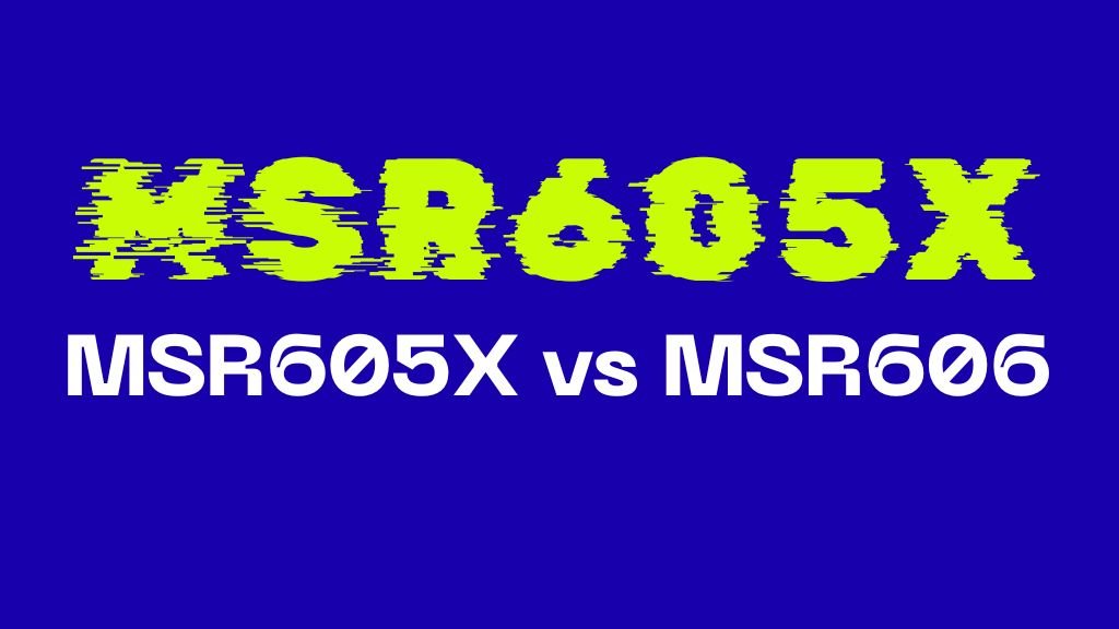MSR605X vs MSR606